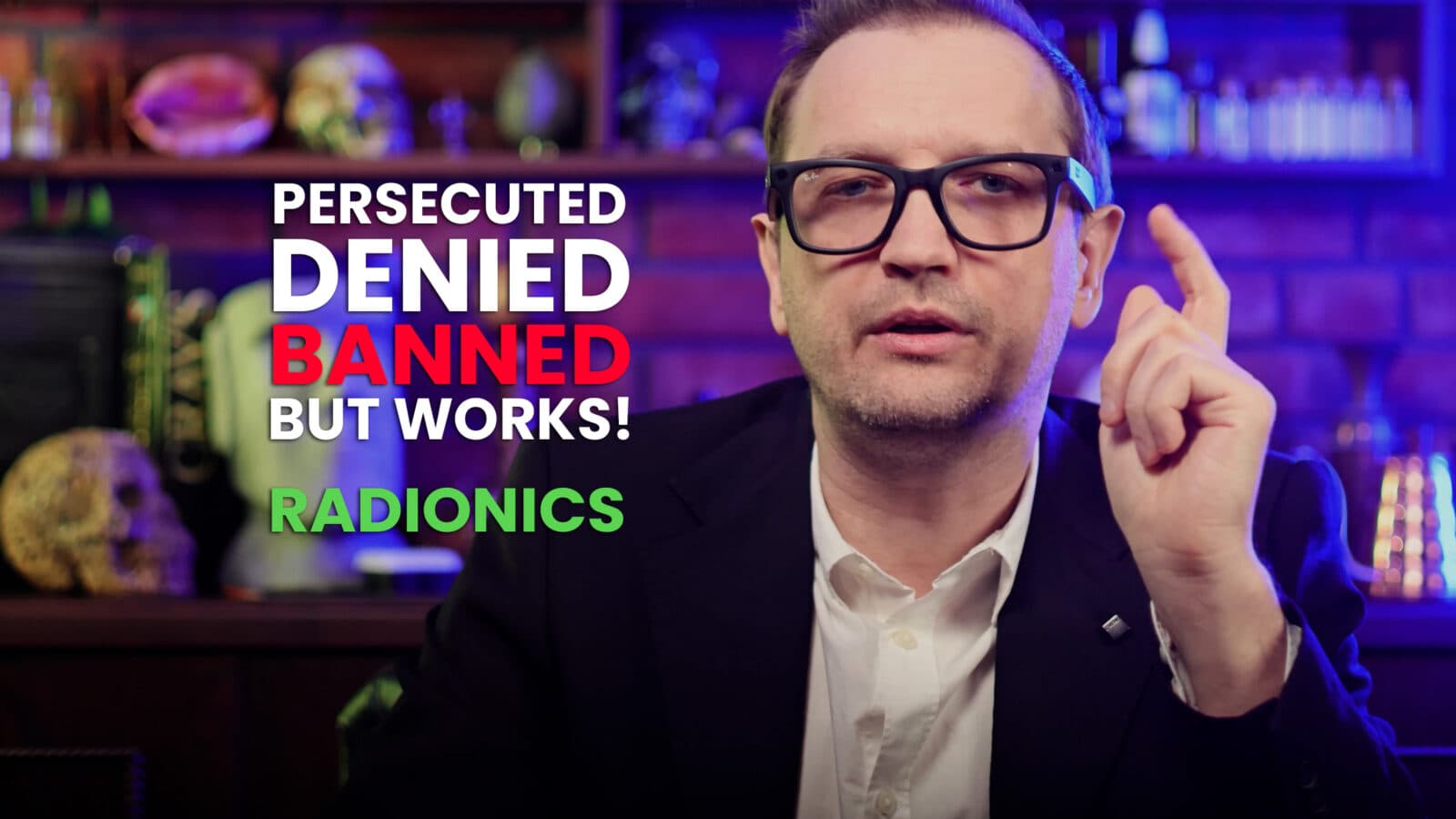 Persecuted. Denied. Banned. But works. Radionics